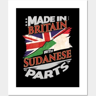 Made In Britain With Sudanese Parts - Gift for Sudanese From Sudan Posters and Art